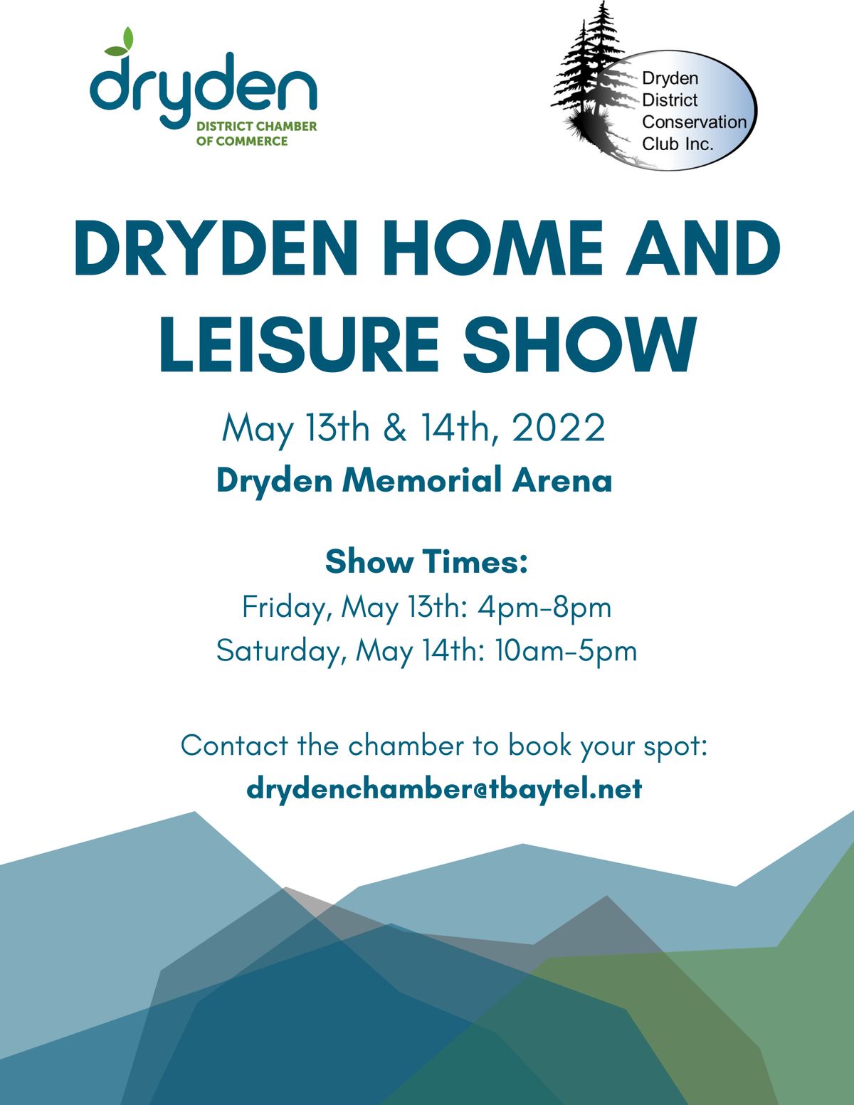 dryden home and leisure show 2022 may 13 and 14 at the dryden memorial arena